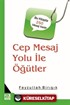 Cep Mesaj Yolu İle Öğütler