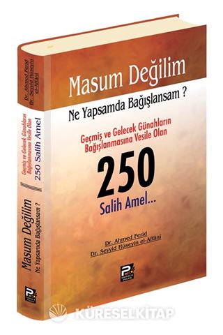 Masum Değilim Ne Yapsam da Bağışlansam? 250 Salih Amel