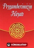 Peygamberimizin Hayatı (Cep Boy)