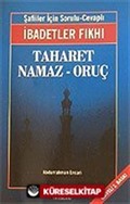 Taharet - Namaz - Oruç / İbadetler Fıkhı