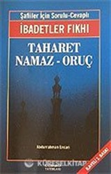 Taharet - Namaz - Oruç / İbadetler Fıkhı