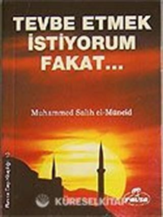 Tevbe Etmek İstiyorum Fakat (Cep Boy)