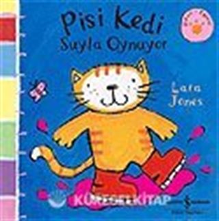 Pisi Kedi Suyla Oynuyor / Karton Kitaplar Dizisi