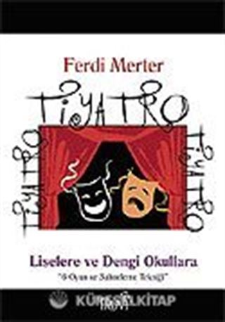 Tiyatro / Liselere ve Dengi Okullara