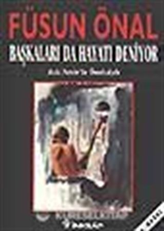 Başkaları da Hayatı Deniyor