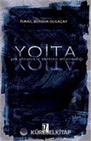 Y.O.İ.T.A. (Yok Olmanın İç Titreten Anlamsızlığı)