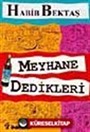 Meyhane Dedikleri