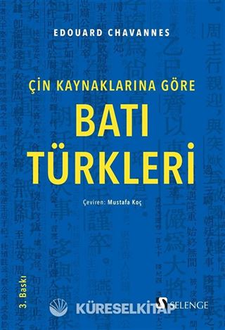 Batı Türkleri / Çin Kaynaklarına Göre
