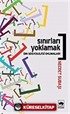 Sınırları Yoklamak / Din Sosyolojisi Okumaları