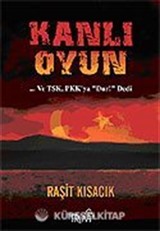 Kanlı Oyun / TSK, PKK'ya Dur! Dedi