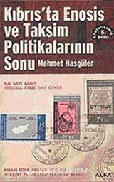 Kıbrıs'ta Enosis ve Taksim Politikalarının Sonu