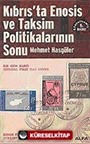 Kıbrıs'ta Enosis ve Taksim Politikalarının Sonu