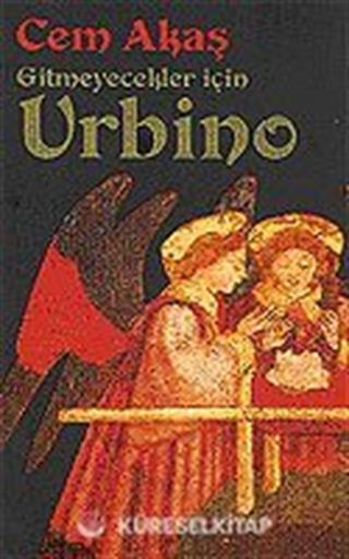 Gitmeyecekler İçin Urbino