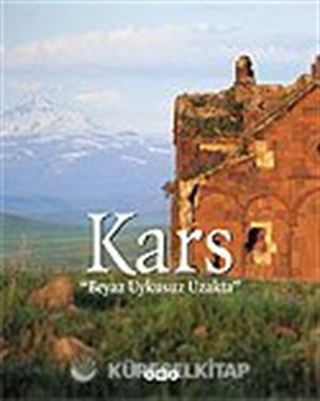 Kars / Beyaz Uykusuz Uzakta