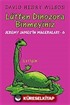 Lütfen Dinozora Binmeyiniz / Jeremy James'in Maceraları 6