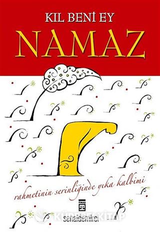 Kıl Beni Ey Namaz