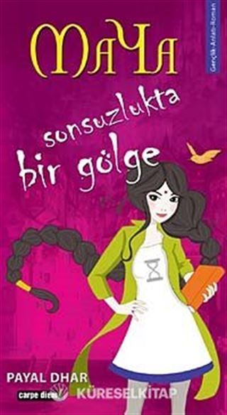 Maya / Sonsuzlukta Bir Gölge