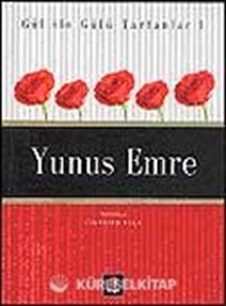 Yunus Emre / Gül İle Gülü Tartanlar 1