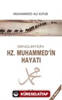 Hz. Muhammed'in Hayatı / Gençler İçin