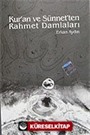 Rahmet Damlaları / Kur'an ve Sünnet'ten