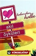 Akıl Öyküleri / Kalemden Kaleme