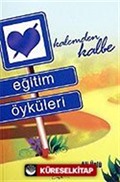 Eğitim Öyküleri / Kalemden Kaleme