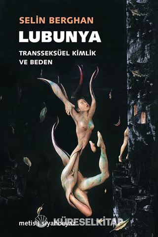Lubunya / Transseksüel Kimlik ve Beden