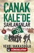 Çanakkale'de Şahlananlar / Destan Yazan Yiğitler ve Analar