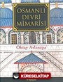 Osmanlı Devri Mimarisi