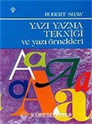 Yazı Yazma Tekniği Ve Yazı Örnekleri