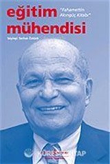 Eğitim Mühendisi / Fahamettin Akıngüç Kitabı