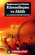 Küreselleşme ve Ahlak / Bediüzzaman'ın Gözüyle