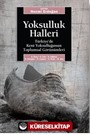 Yoksulluk Halleri / Türkiye'de Kent Yoksulluğun Toplumsal Görünümleri