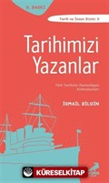 Tarihimizi Yazanlar