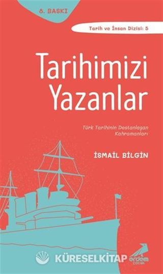 Tarihimizi Yazanlar