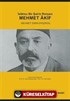 Mehmet Akif / İslamcı Bir Şairin Romanı