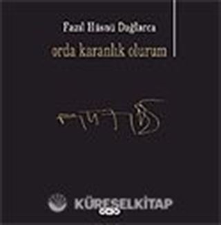 Orda Karanlık Olurum