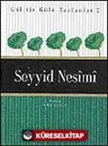 Seyyid Nesimi / Gül İle Gülü Tartanlar 2