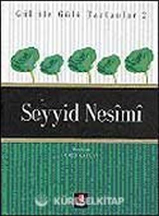 Seyyid Nesimi / Gül İle Gülü Tartanlar 2