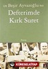 Defterimde Kırk Suret