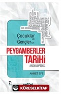 Çocuklar ve Gençler İçin Peygamberler Tarihi Ansiklopedisi