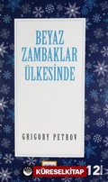 Beyaz Zambaklar Ülkesinde