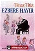 Ezbere Hayır