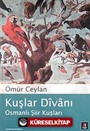 Kuşlar Divanı / Osmanlı Şiir Kuşları