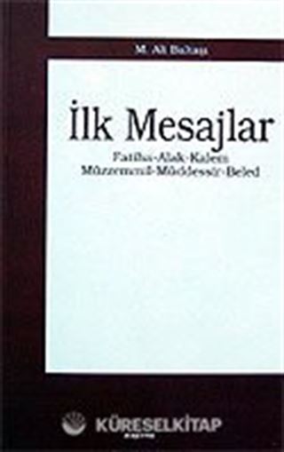 İlk Mesajlar / Fatiha - Alak - Kalem - Müzzemmil - Müddessir - Beled