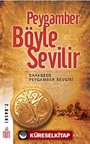 Peygamber Böyle Sevilir