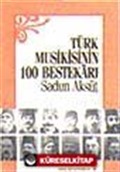 Türk Musikisinin 100 Bestekarı