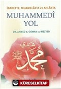 Muhammedi Yol / İbadette, Muamelatta ve Ahlakta (Çanta Boy)