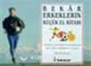 Bekar Erkeklerin Küçük El Kitabı