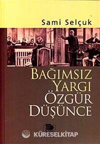 Bağımsız Yargı Özgür Düşünce